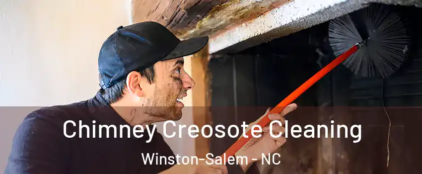 Chimney Creosote Cleaning Winston-Salem - NC
