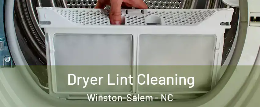 Dryer Lint Cleaning Winston-Salem - NC