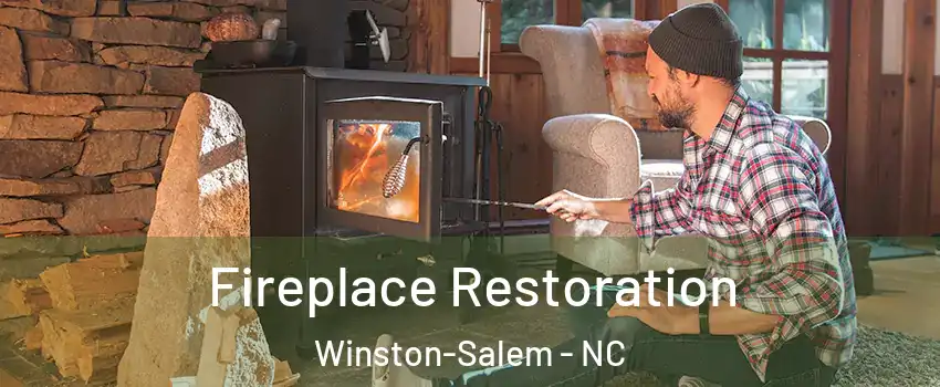 Fireplace Restoration Winston-Salem - NC