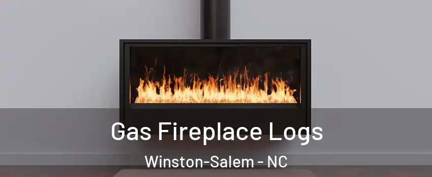 Gas Fireplace Logs Winston-Salem - NC
